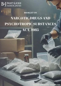 Narcotic+Drugs+%26+Psychotropic+Substance+Act+1985+-+NDPS+-+By+Bhatt+%26+Joshi+Associates+-+Best+High+Court+Lawyers.pdf