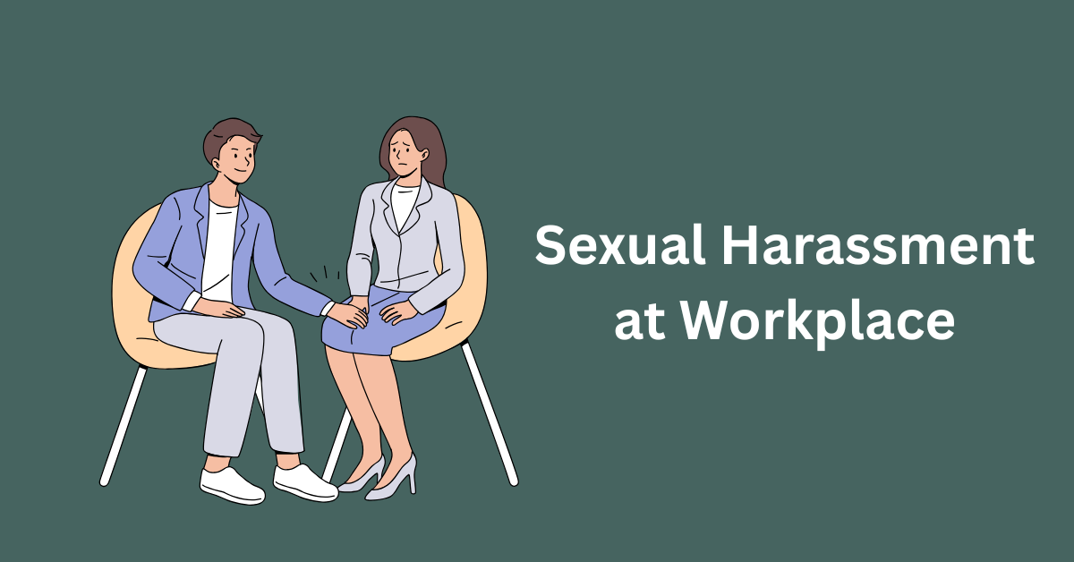 Sexual Harassment at Workplace: Legal Framework and Judicial Interpretation in India