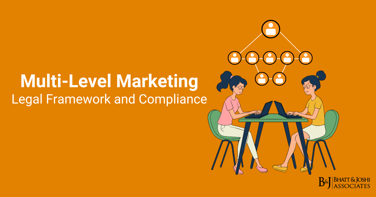 Multi-Level Marketing Regulations in India: Legal Framework and Compliance