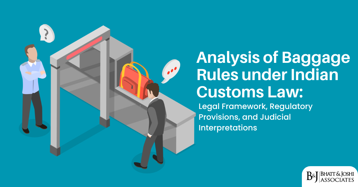 baggage-rules-2016-under-customs-act-1962-legal-framework-regulatory-provisions-and-judicial-interpretations