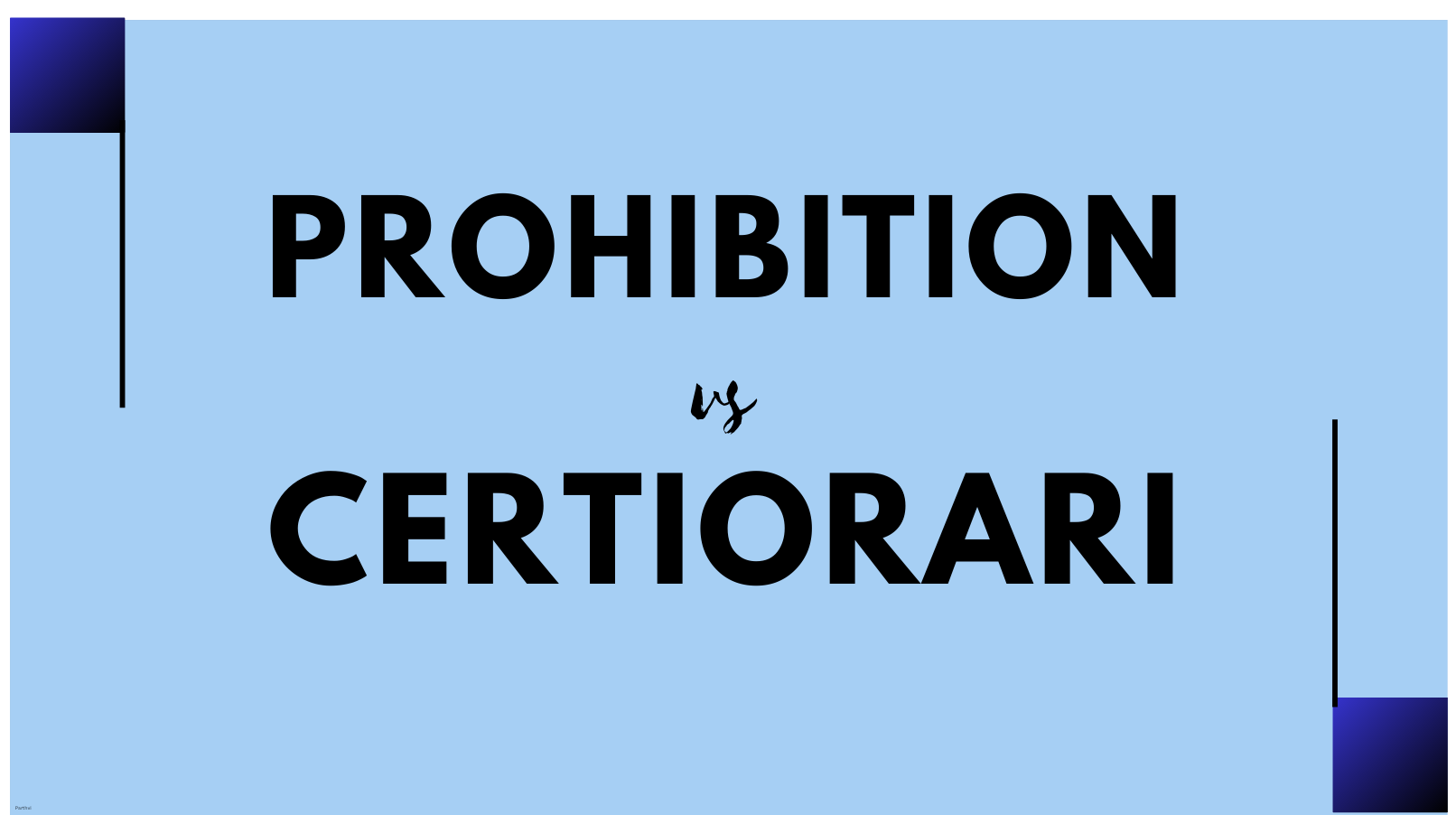Judicial Review Through Writs of Prohibition and Certiorari: A Constitutional Analysis