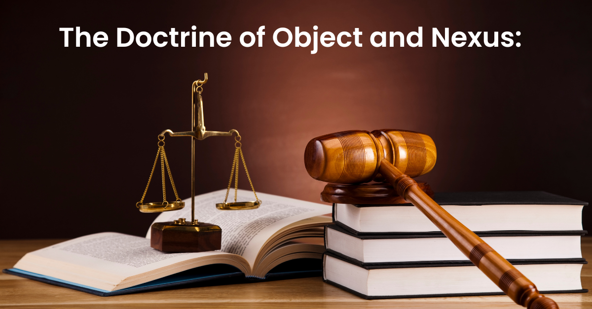 The Doctrine of Object and Nexus: Safeguarding Constitutional Equality in Indian Jurisprudence