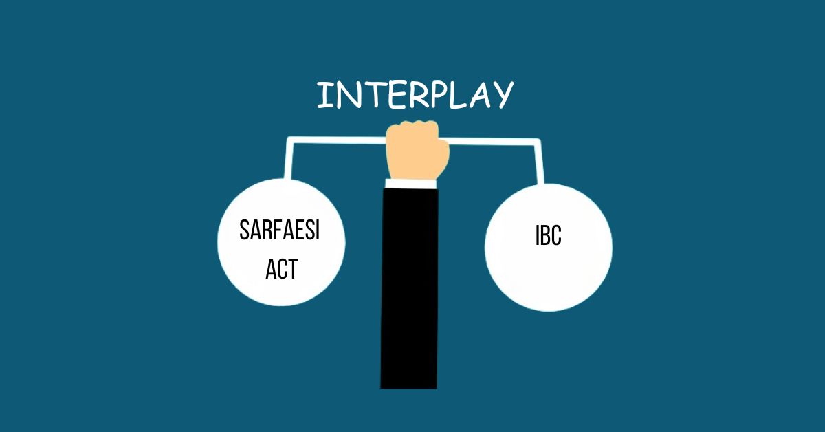 unraveling-the-interplay-of-sarfaesi-act-and-ibc-a-study-of-haldiram-incorporation-pvt-ltd-v-amrit-hatcheries-pvt-ltd-and-ors