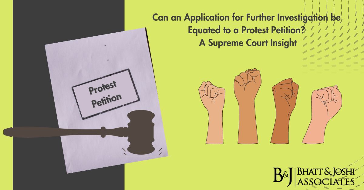 Can an Application for Further Investigation be Equated to a Protest Petition? A Supreme Court Insight