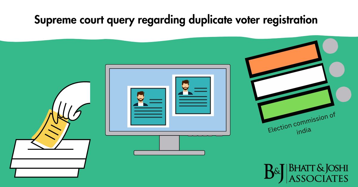 Duplicate Voter Entries: Supreme Court Queries Election Commission on Registration