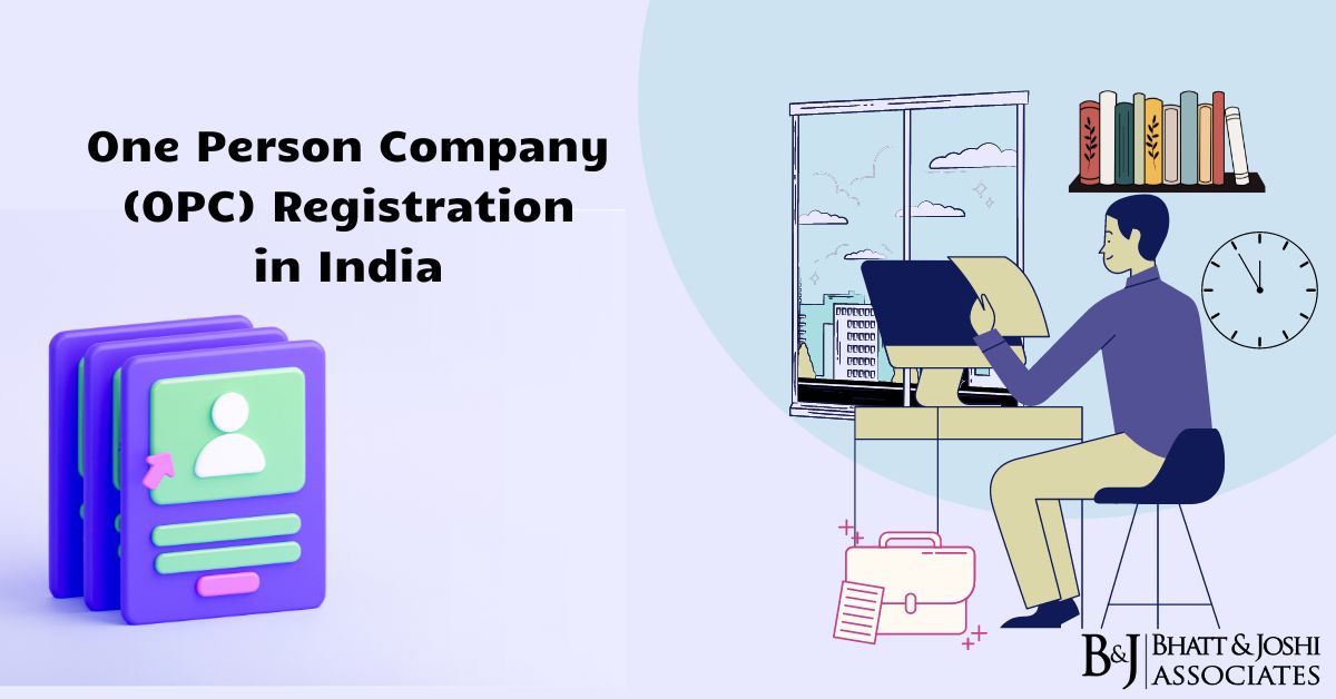 One Person Company (OPC) Registration in India