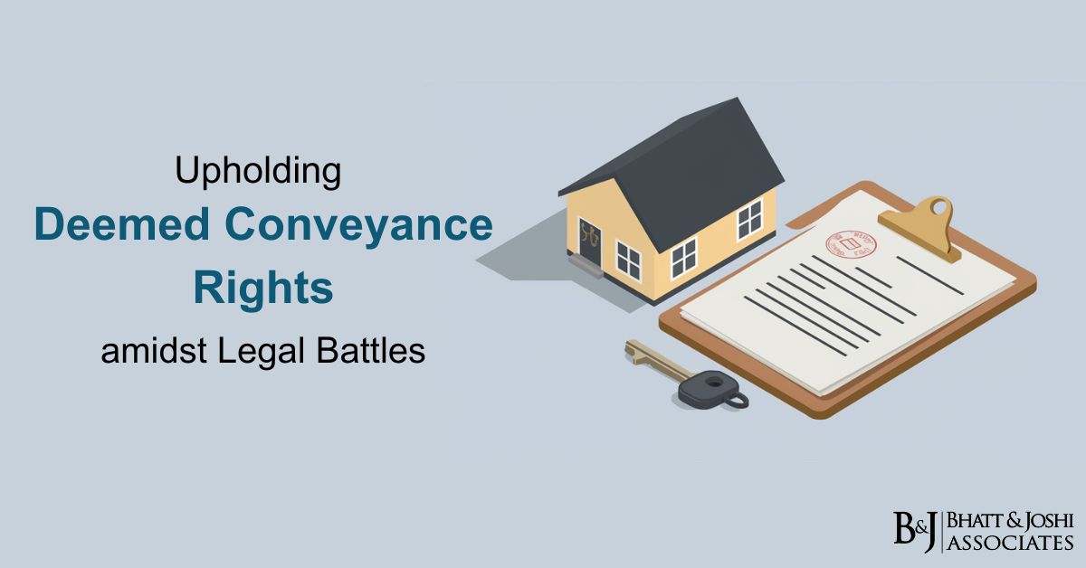 Upholding Deemed Conveyance Rights amidst Legal Battles
