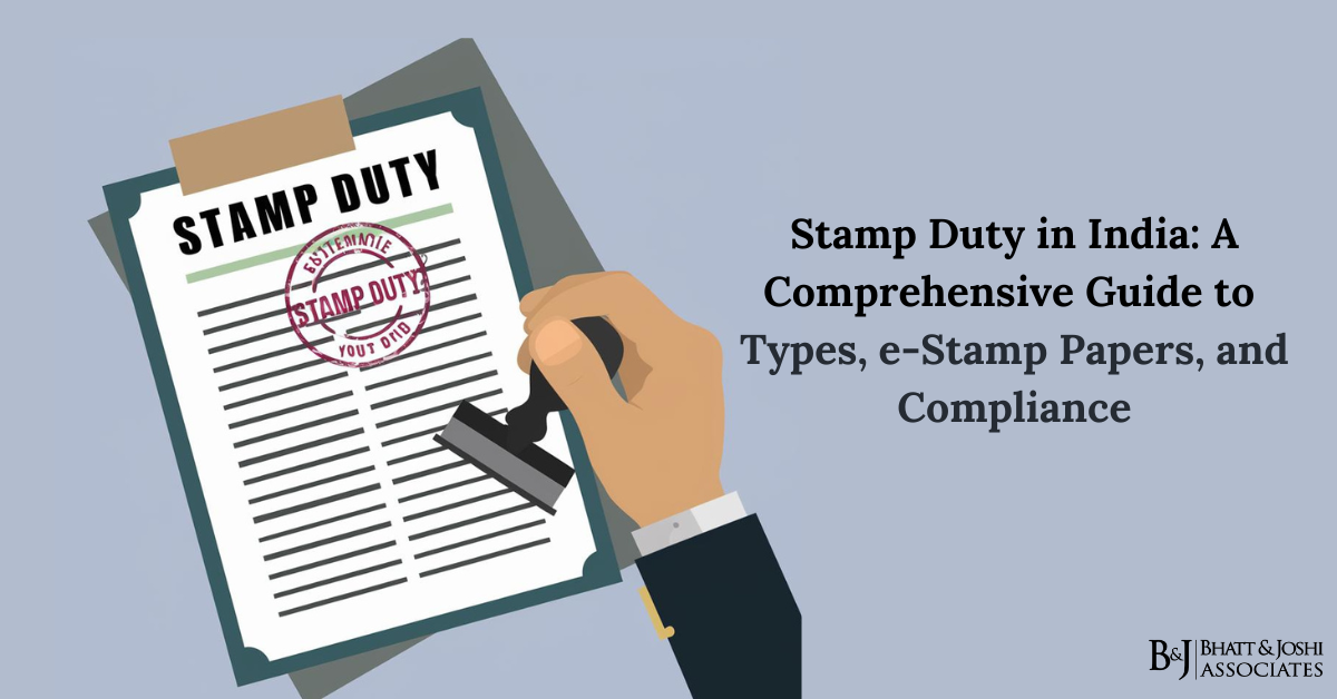 Stamp Duty in India: A Comprehensive Guide to Types, e-Stamp Papers, and Compliance
