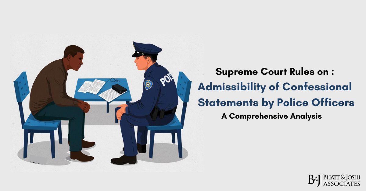 Supreme Court Rules on Admissibility of Confessional Statements by Police Officers: A Comprehensive Analysis