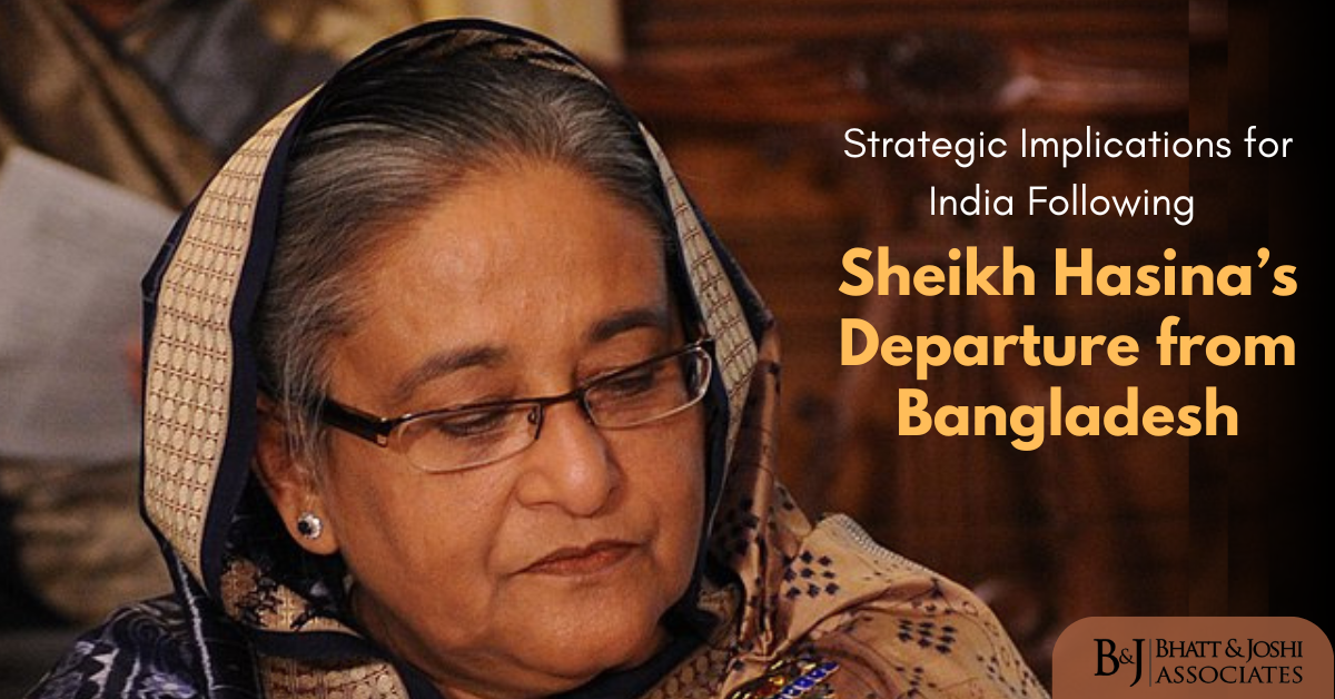 Navigating Uncertainty: How Sheikh Hasina’s Resignation Impacts India’s Strategic Interests in Bangladesh