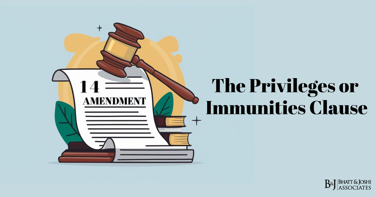 The Privileges or Immunities Clause