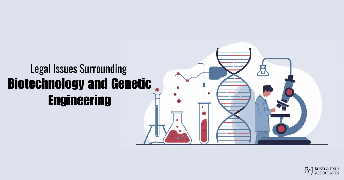 Legal Issues Surrounding Biotechnology and Genetic Engineering