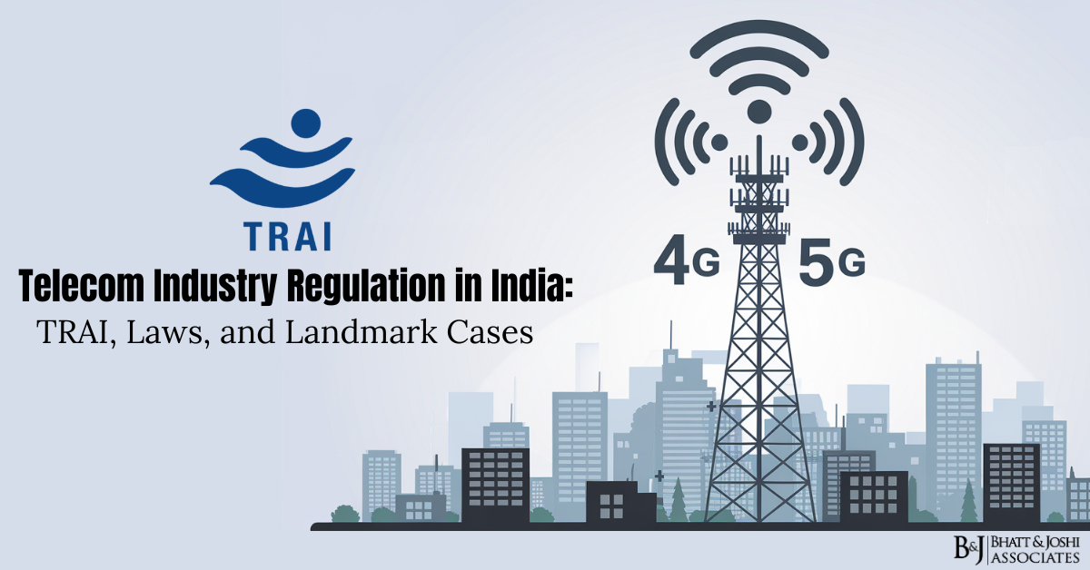 Telecom Industry Regulation in India: TRAI, Laws, and Landmark Cases