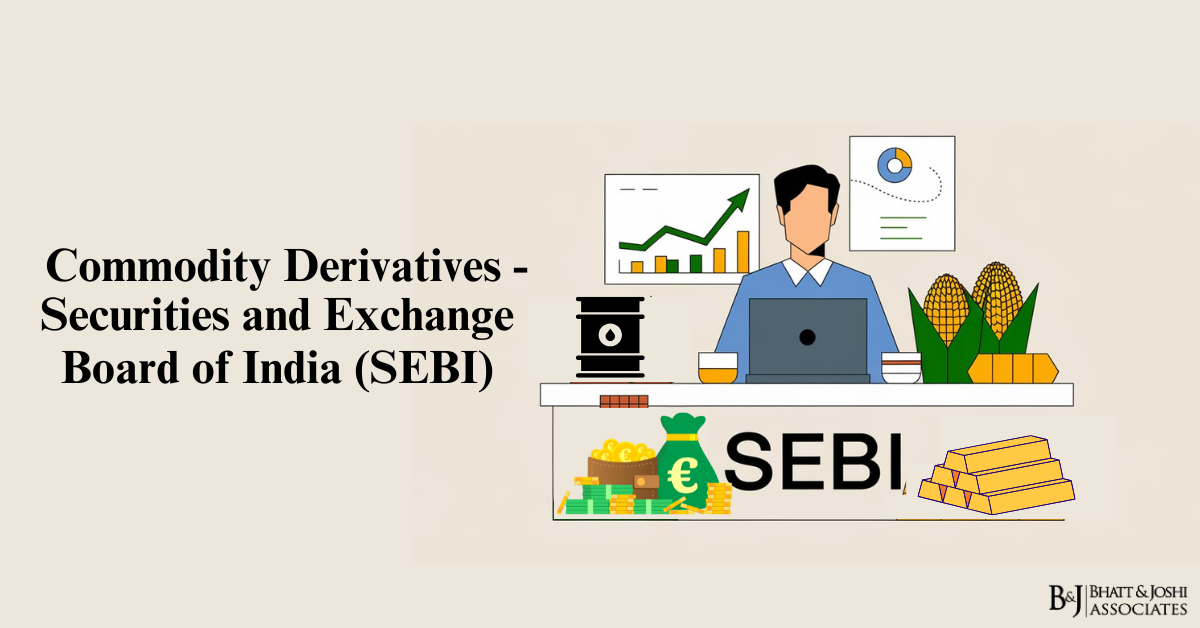 Regulation of Commodity Derivatives in India - Securities and Exchange Board of India (SEBI)