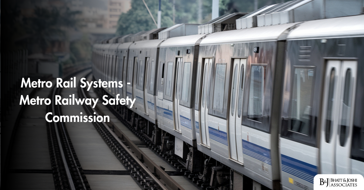 Metro Rail Systems - Metro Railway Safety Commission