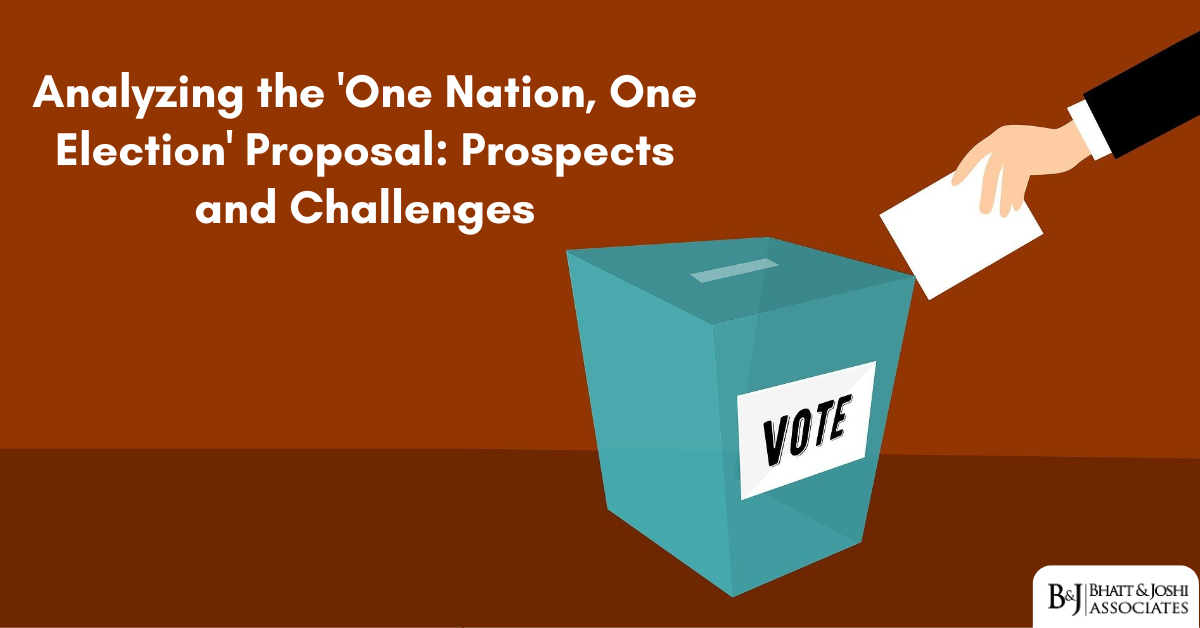 Analyzing the 'One Nation, One Election' Proposal: Prospects and Challenge