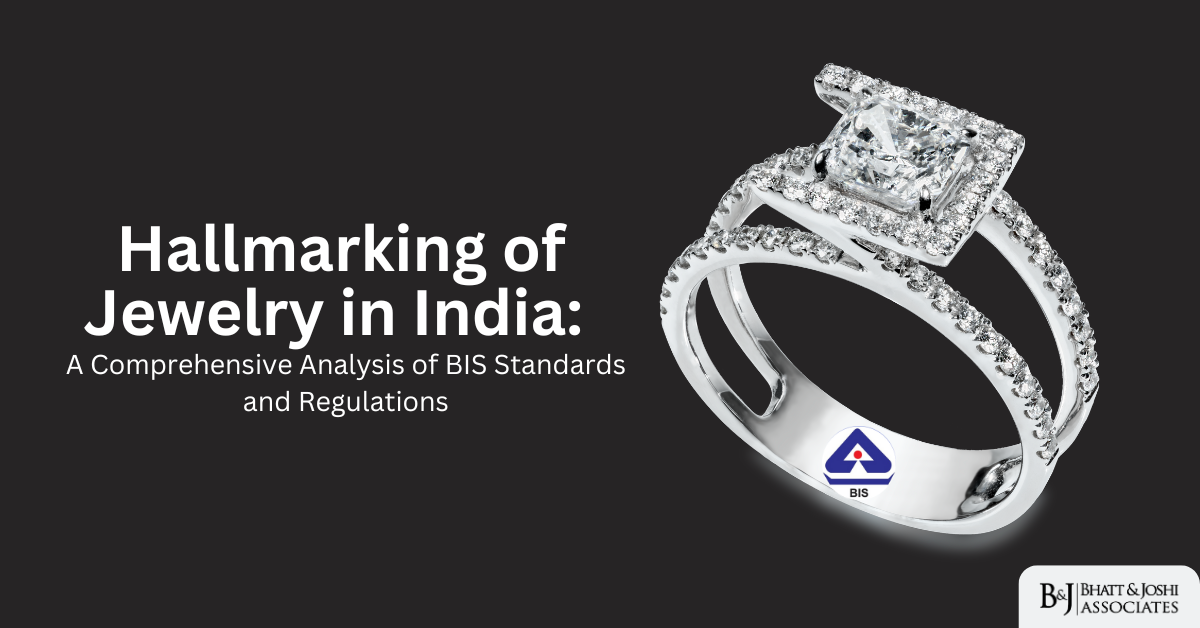 Hallmarking of Jewelry in India: A Comprehensive Analysis of BIS Standards and Regulations