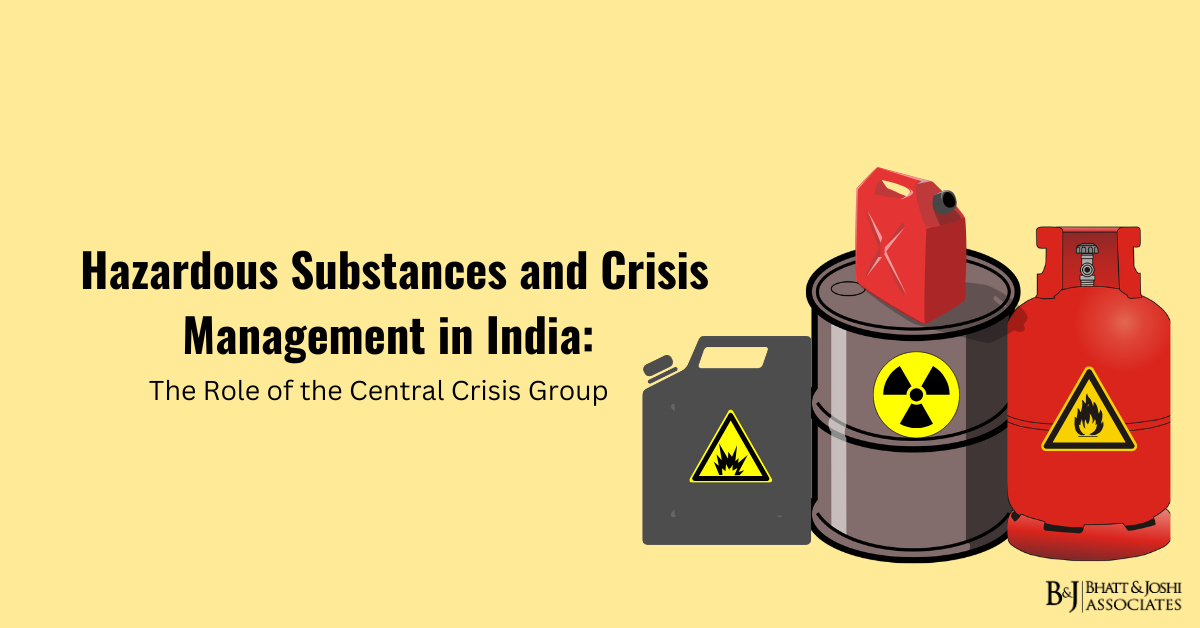 Hazardous Substance Regulation and Crisis Management in India: The Role of the Central Crisis Group