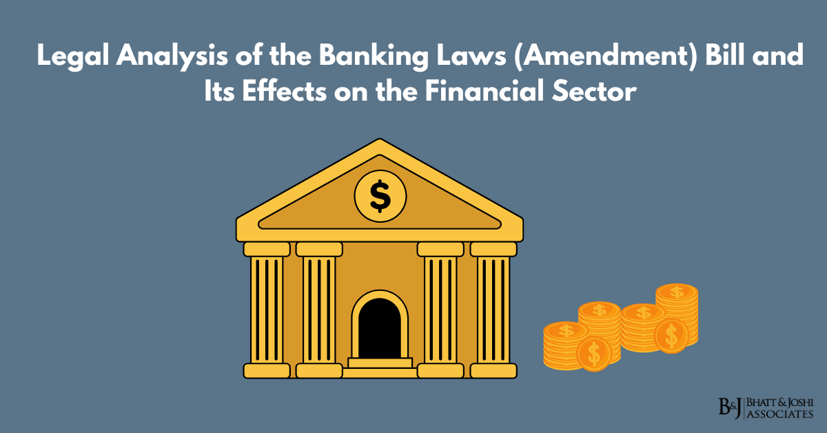Legal Analysis of the Banking Laws (Amendment) Bill and Its Effects on the Financial Sector