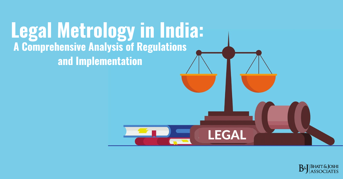 Legal Metrology in India: A Comprehensive Analysis of Regulations and Implementation
