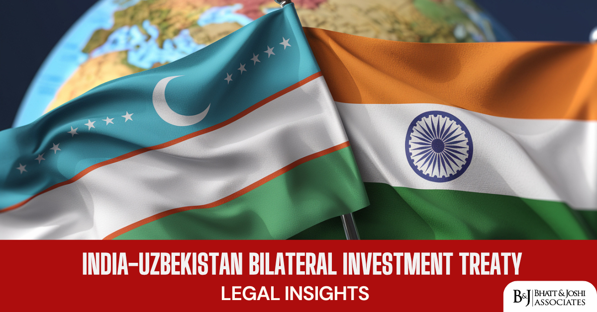 India-Uzbekistan Bilateral Investment Treaty: Legal Insights