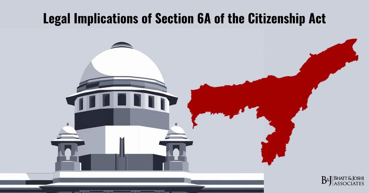 Legal Implications of Section 6A of the Citizenship Act