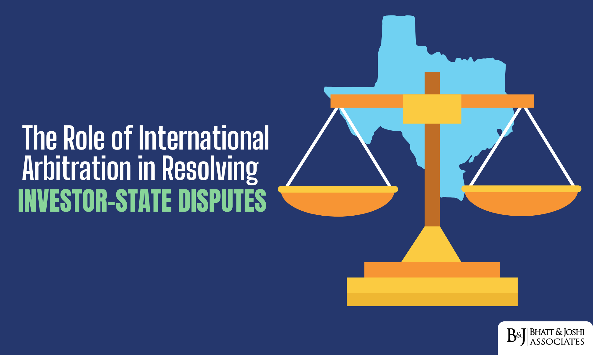 The Role of International Arbitration in Resolving Investor-State Disputes