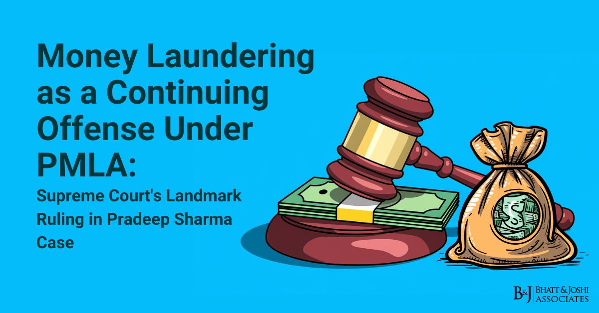 Money Laundering is a Continuing Offense Under PMLA: Supreme Court's Landmark Ruling in Pradeep Sharma Case