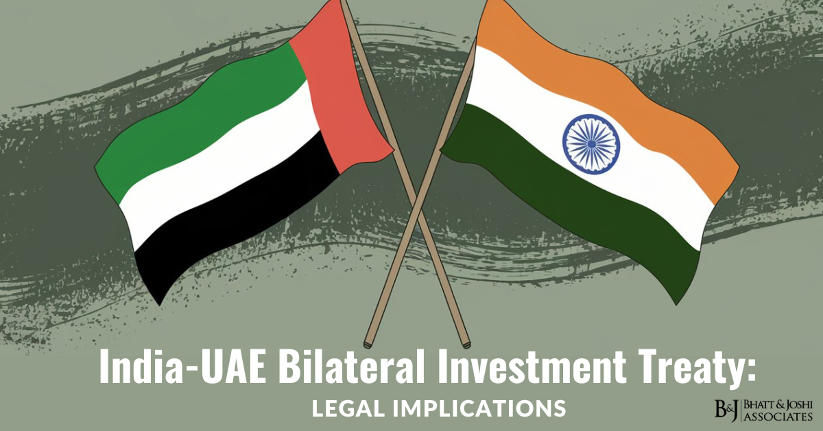 India-UAE Bilateral Investment Treaty: Legal Implications