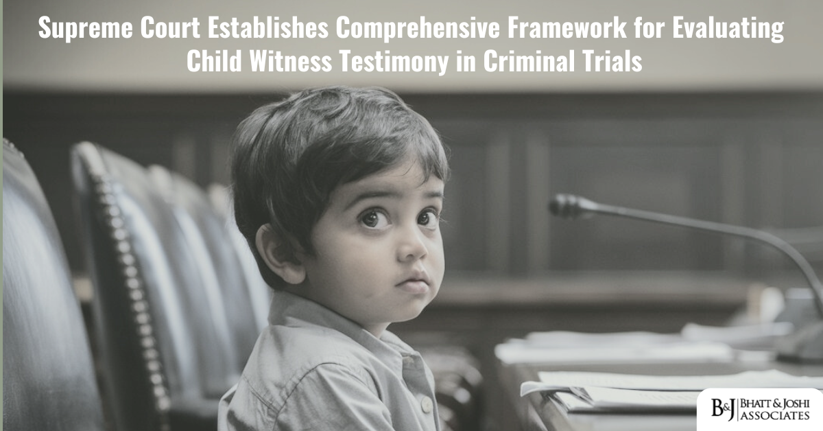 Supreme Court Establishes Comprehensive Framework for Evaluating Child Witness Testimony in Criminal Trials