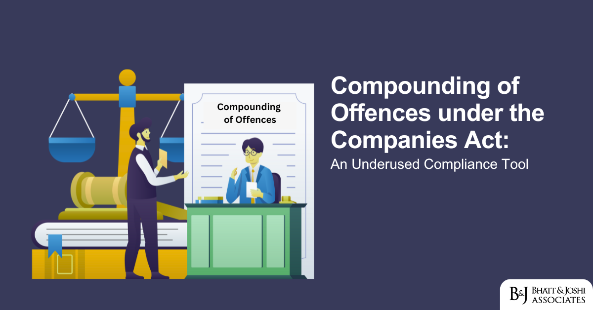 Compounding of Offences under the Companies Act: An Underused Compliance Tool