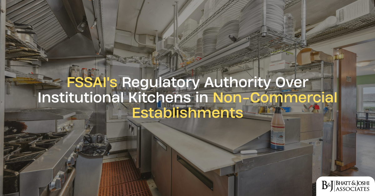 FSSAI's Regulatory Authority Over Institutional Kitchens in Non-Commercial Establishments