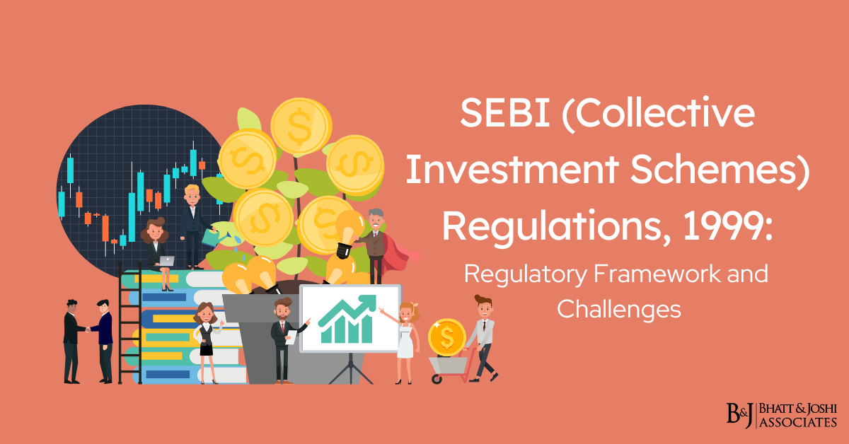 SEBI (Collective Investment Schemes) Regulations 1999: Regulatory Framework and Challenges