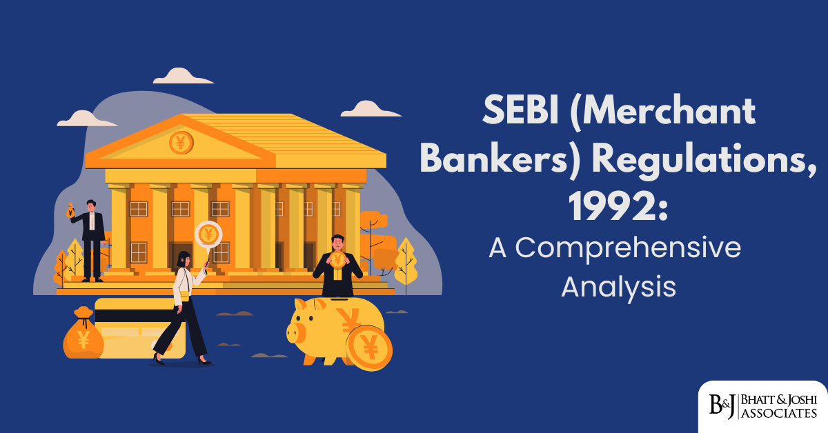 SEBI (Merchant Bankers) Regulations 1992: A Comprehensive Analysis
