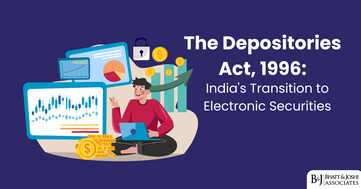The Depositories Act 1996: India's Transition to Electronic Securities