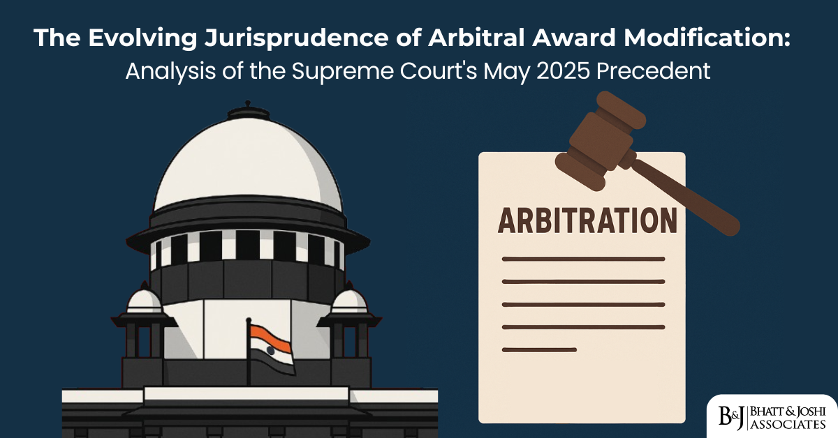 The Evolving Jurisprudence on Modification of Arbitral Awards: Analysis of the Supreme Court's May 2025 Precedent