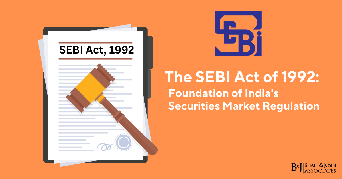 The SEBI Act of 1992: Foundation of India's Securities Market Regulation