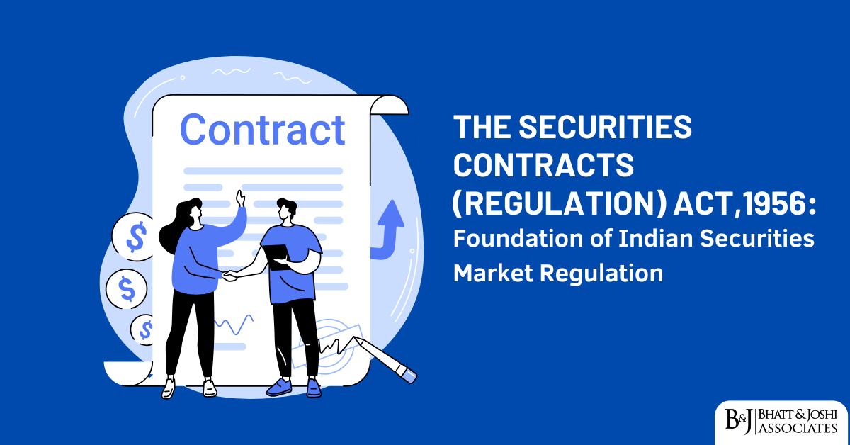 The Securities Contracts (Regulation) Act 1956: Foundation of Indian Securities Market Regulation