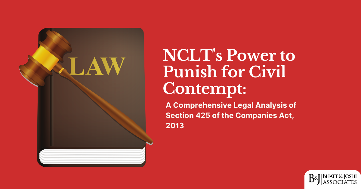 NCLT's Power to Punish for Civil Contempt: A Comprehensive Legal Analysis of Section 425 of the Companies Act, 2013