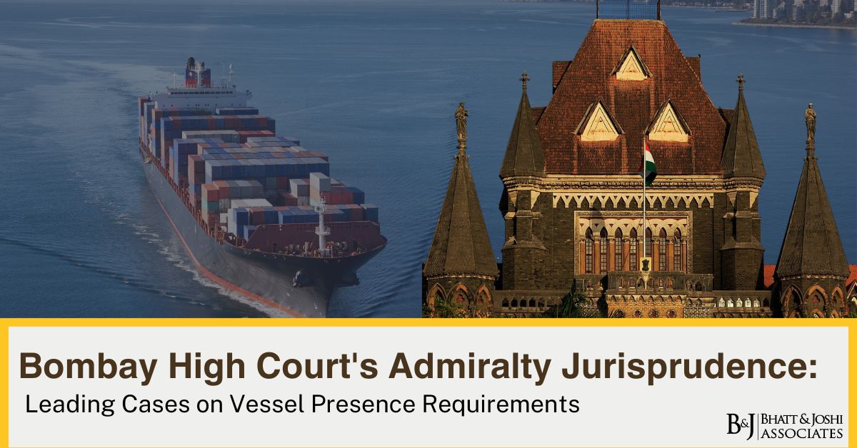 Bombay High Court's Admiralty Jurisprudence: Leading Cases on Vessel Presence Requirements
