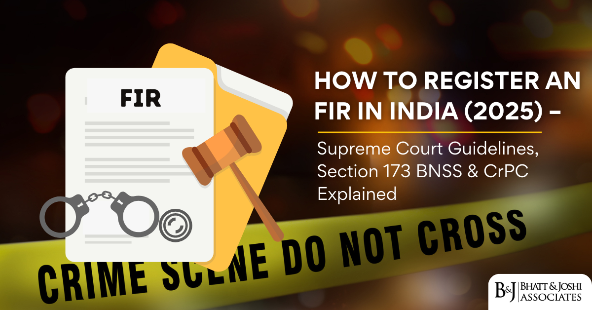 How to Register an FIR in India (2025) – Supreme Court Guidelines, Section 173 BNSS & CrPC Explained