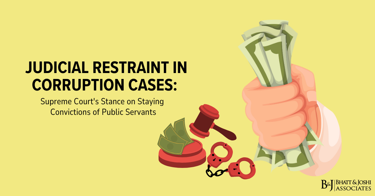 Staying Convictions of Public Servants: Supreme Court Reaffirms Judicial Restraint in Corruption Cases