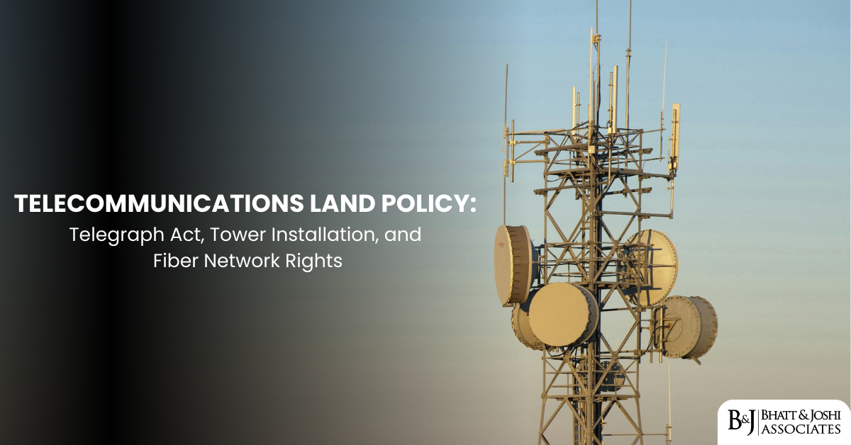 Telecommunications Land Policy: Telegraph Act, Tower Installation, and Fiber Network Rights