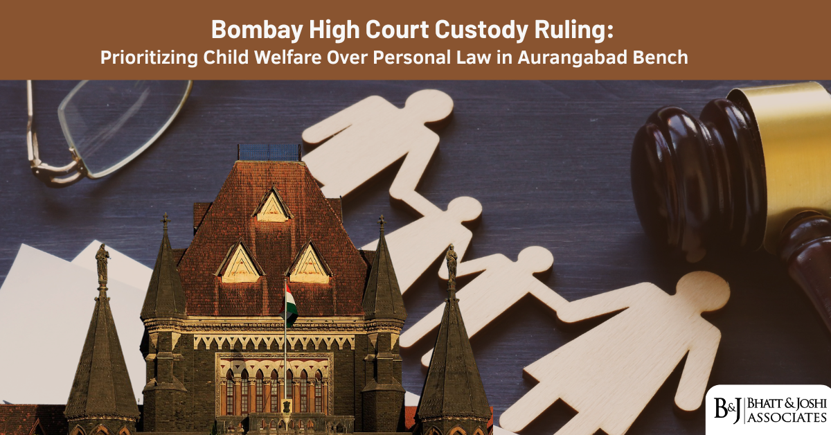 Bombay High Court Child Custody Ruling: Prioritizing Child Welfare Over Personal Law in Aurangabad Bench