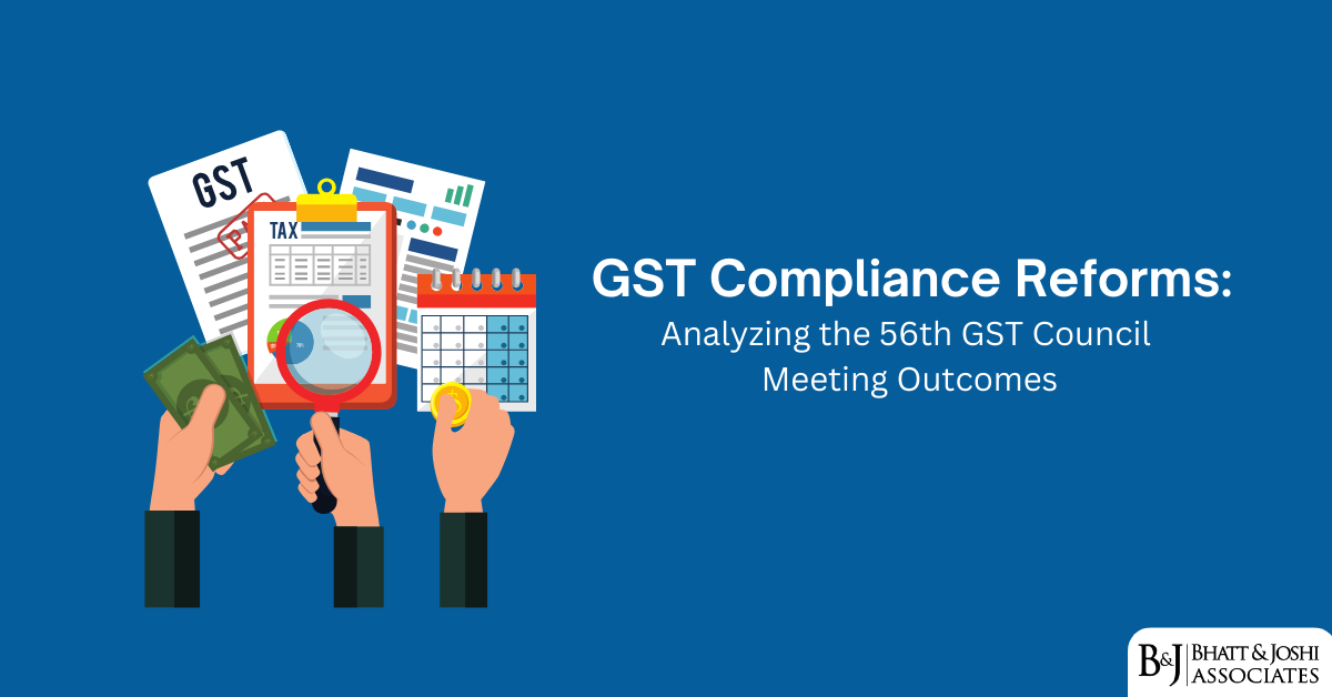 GST Compliance Reforms: Analyzing the 56th GST Council Meeting Outcomes