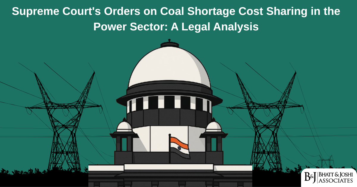 Supreme Court's Orders on Coal Shortage Cost Sharing in the Power Sector: A Legal Analysis