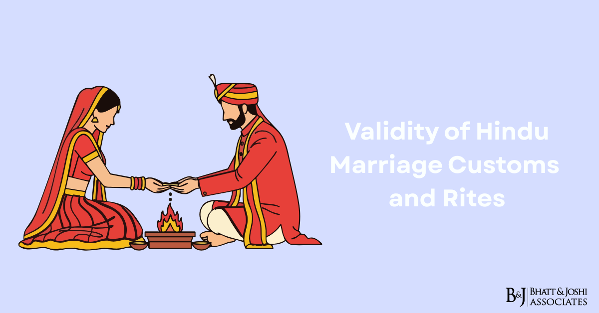 Validity of Hindu Marriage Customs and Rites Under Hindu Marriage Act of 1955 A Legal Analysis